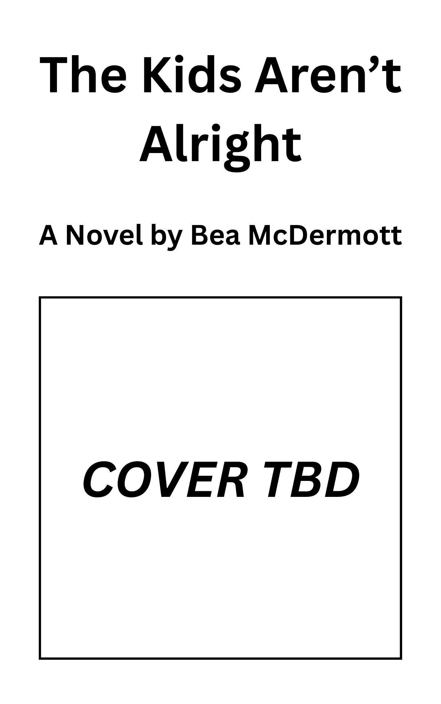 Cover of "The Kids Aren't Alright"